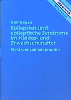 Epilepsien und epileptische Syndrome im Kindes- und Erwachsenenalter. Elektroenzephalographie