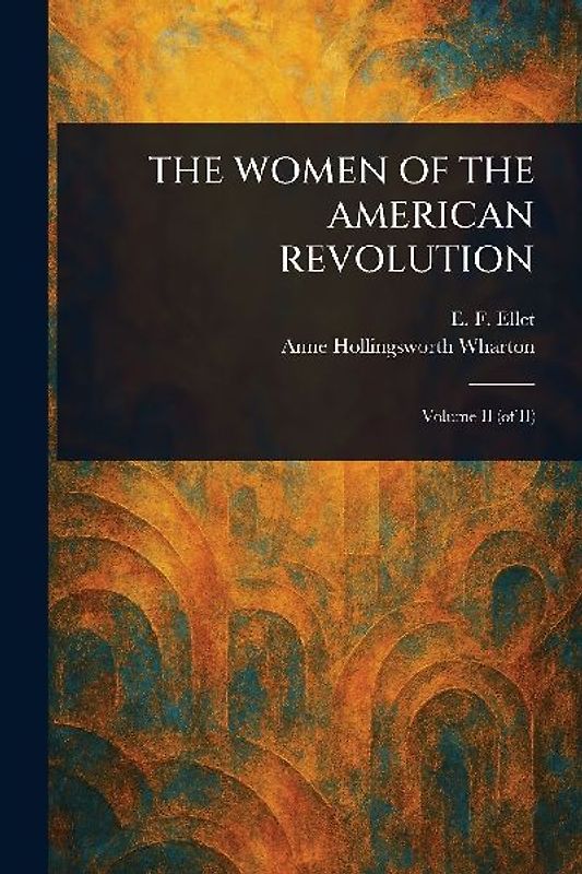 The Women of the American Revolution