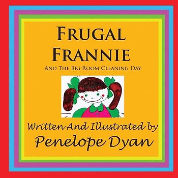 Frugal Frannie--And The Big Room Cleaning Day