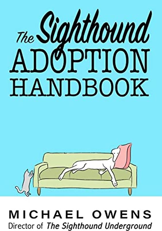 The Sighthound Adoption Handbook