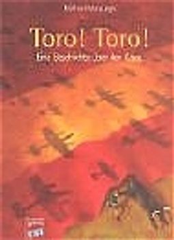 Toro Toro - Eine Geschichte über den Krieg