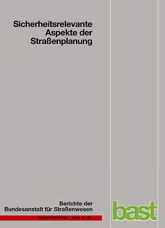 Sicherheitsrelevante Aspekte der Straßenplanung