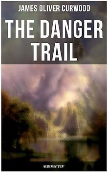 The Danger Trail (Western Mystery)