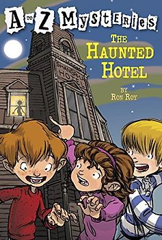 A to Z Mysteries: The Haunted Hotel (A Stepping Stone Book(TM)) - Ron Roy