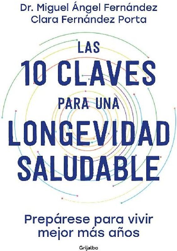 Las 10 claves para una longevidad saludable