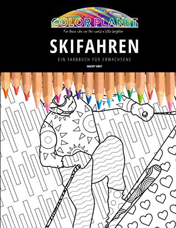 SKIFAHREN: EIN FARBBUCH FÜR ERWACHSENE: Ein tolles Malbuch für Erwachsene