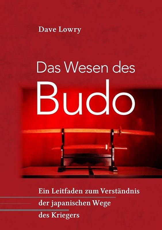 Das Wesen des Budo