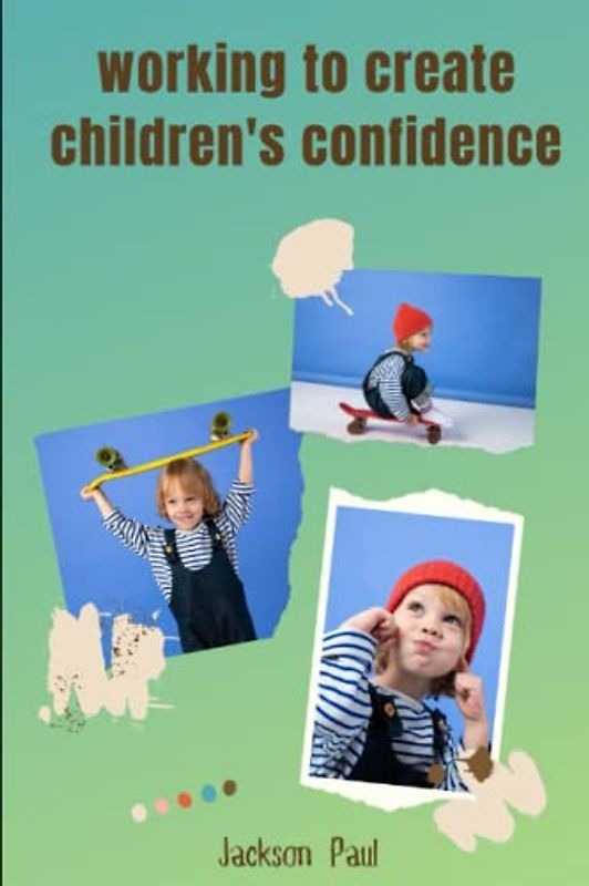 Working to create Children's Confidence