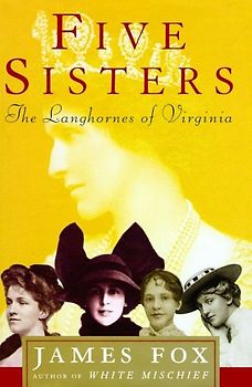 Five Sisters: The Langhornes  of Virginia - Fox, James
