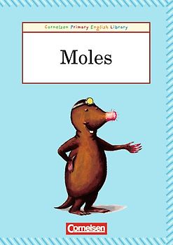Cornelsen Primary English Library / 3. Schuljahr - Moles