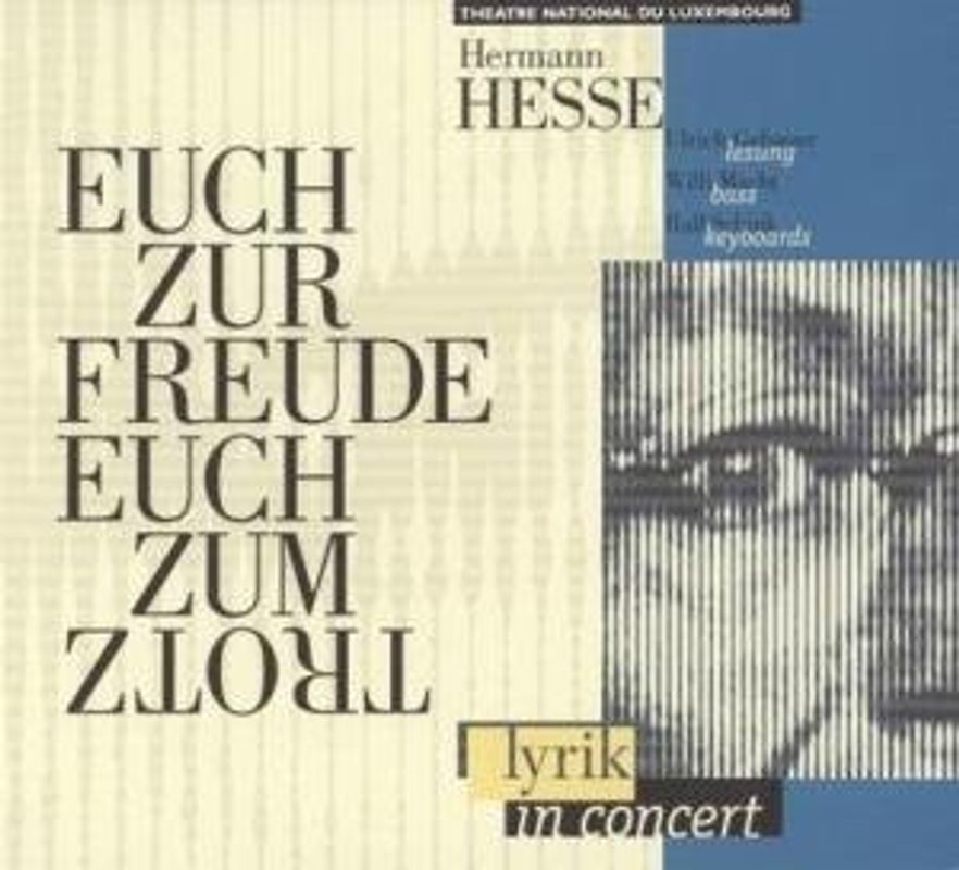 Hermann Hesse - Euch zur Freude,Euch Zum Trotz