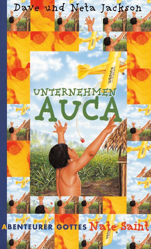 Nate Saint. Unternehmen Auca