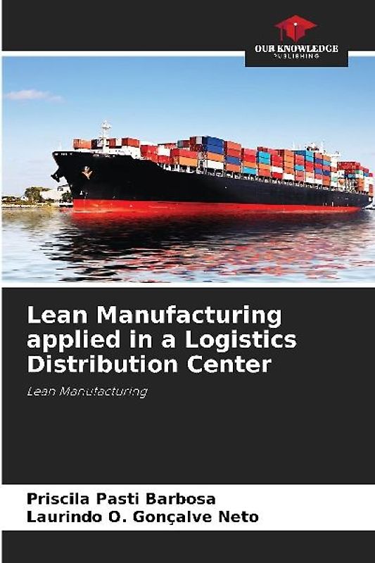 Lean Manufacturing applied in a Logistics Distribution Center