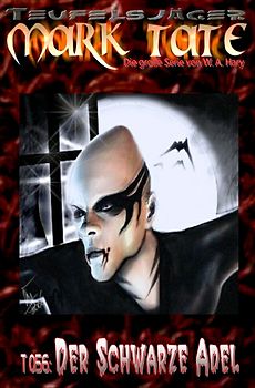 TEUFELSJÄGER MARK TATE / TEUFELSJÄGER Mark Tate 056: Der Schwarze Adel