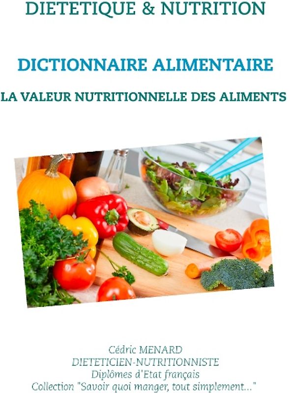 Dictionnaire de la valeur nutritionnelle des aliments