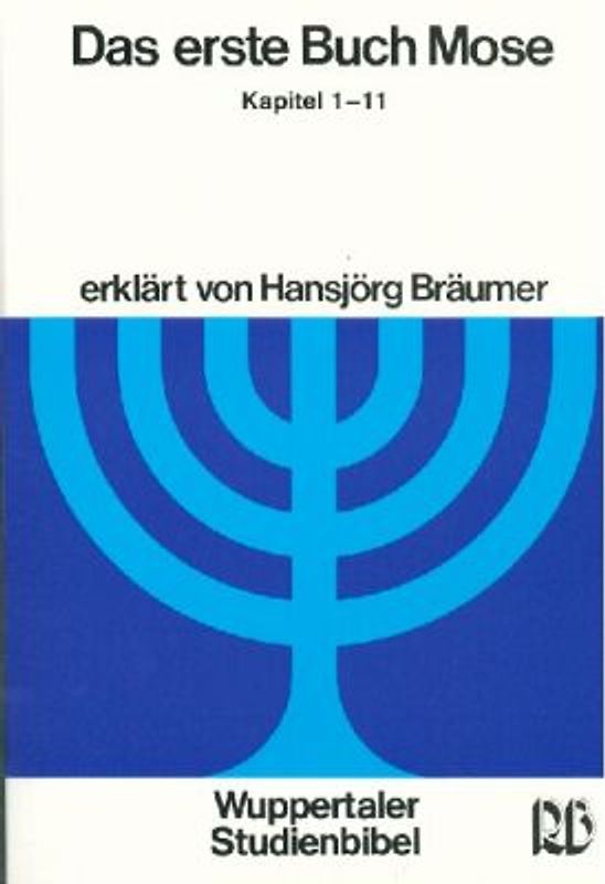 Das erste Buch Mose Kapitel 1-11. Kapitel 1-11