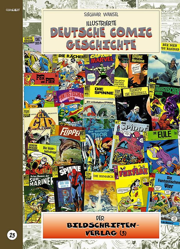 Illustrierte deutsche Comic Geschichte. Enzyklopädie in Wort und Bild / Illustrierte deutsche Comic Geschichte, Enzyklopädie in Wort und Bild – Bd. 23