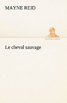 Le cheval sauvage