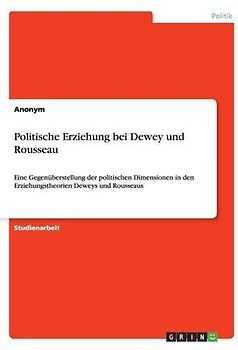 Politische Erziehung bei Dewey und Rousseau