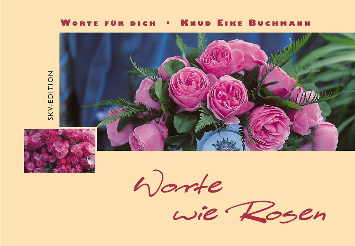 Worte wie Rosen
