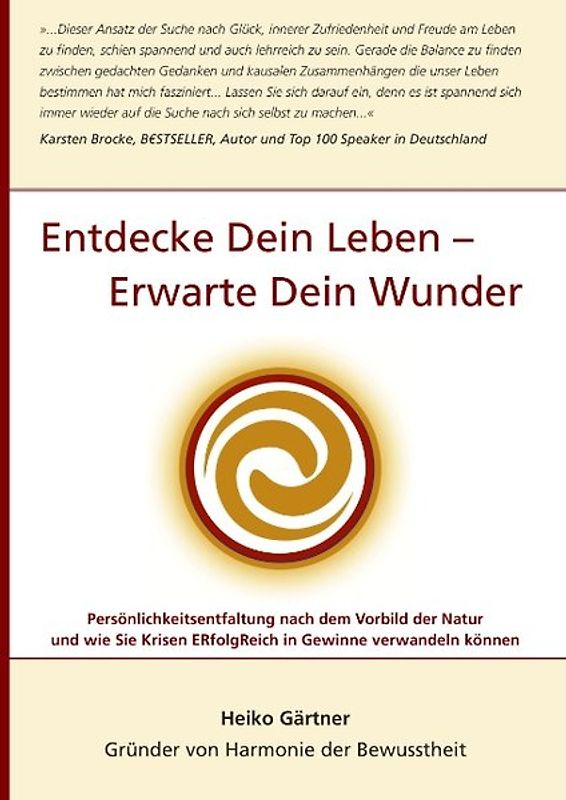 Entdecke dein Leben - erwarte dein Wunder