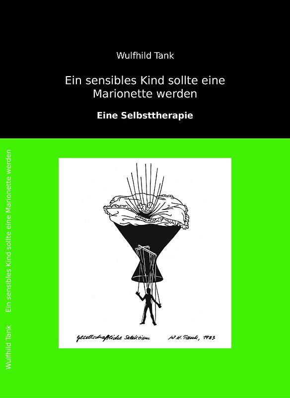 Ein sensibles Kind sollte eine Marionette werden