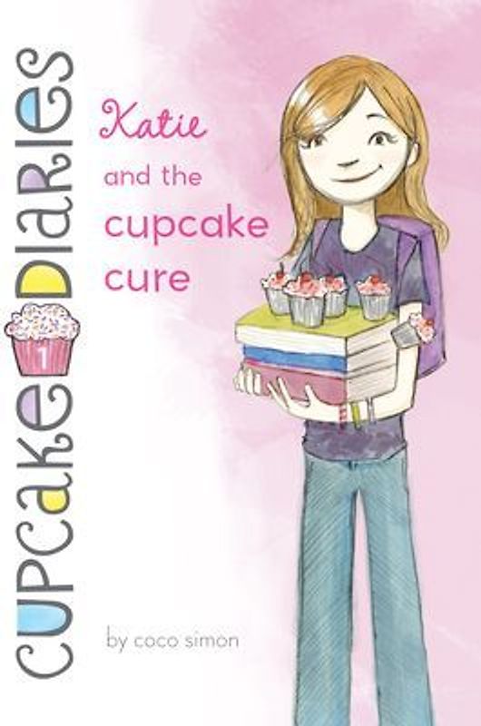 Katie and the Cupcake Cure: #1