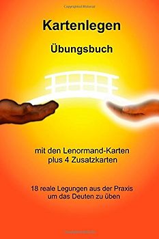 Kartenlegen Uebungsbuch: mit den Lenormand-Karten plus 4 Zusatzkarten - Menth, Nicole