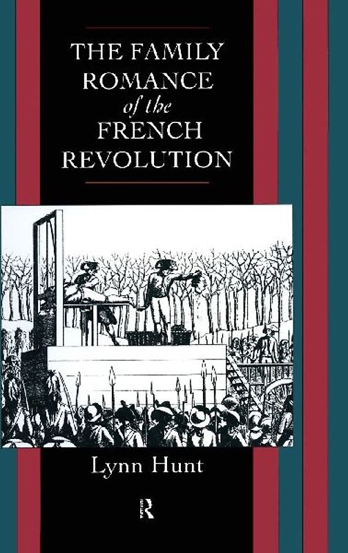 Family Romance of the French Revolution