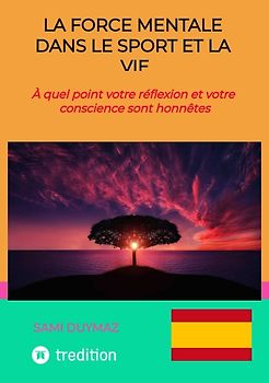 La force mentale dans le sport et la vie