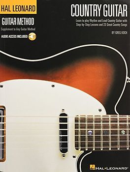 Hal Leonard Country Guitar Method (Buch & CD): Learn to Play Rhythm and Lead Country Guitar With Step-by-Step Lessons and 23 Great Country Songs (Hal Leonard Guitar Method)