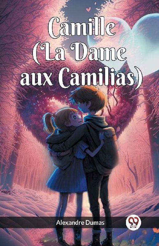 Camille (La Dame aux Camilias)