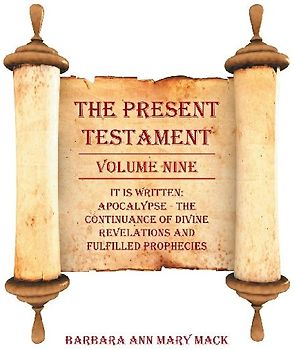 THE PRESENT TESTAMENT VOLUME NINE