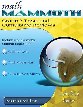 Math Mammoth Grade 2 Tests and Cumulative Reviews