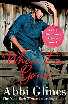 When I'm Gone - Glines, Abbi