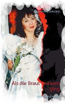 Als die Braut verloren ging