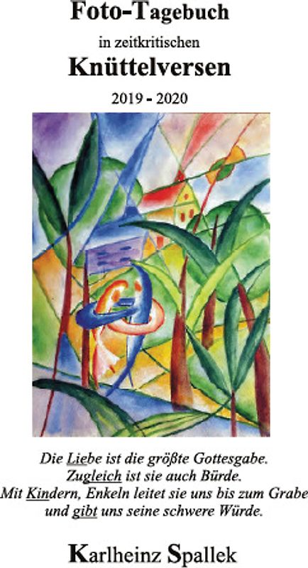 Foto-Tagebuch in zeitkritischen Knüttelversen