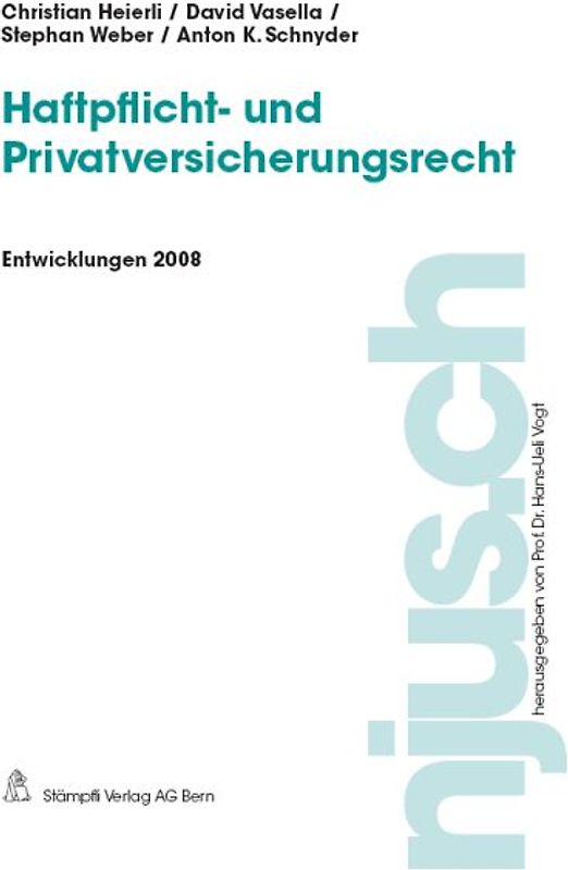 Haftpflicht- und Privatversicherungsrecht, Entwicklungen 2008