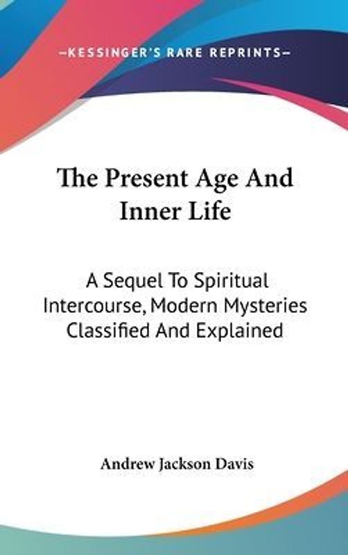 The Present Age And Inner Life