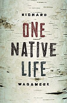 One Native Life - Wagamese, Richard