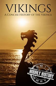 Vikings: A Concise History of the Vikings