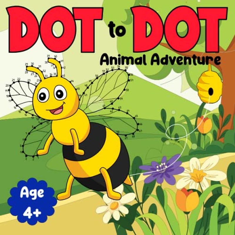 Animal Adventure Dot-to-Dot Book for Kids: 100 Join the Dots Puzzles to Discover Fascinating Animals! (Dot to dot books for kids)