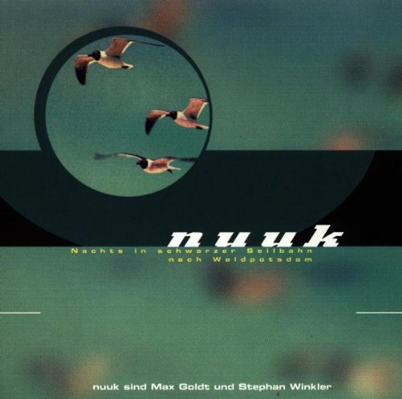 Nuuk (Max Goldt & Stephan Winkler) - Nachts in Schwarzer Seilbahn Nach Waldpotsdam