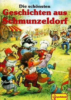 Die schönsten Geschichten aus Schmunzeldorf