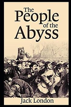 The People of the Abyss Annotated