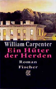 Ein Hüter der Herden. Roman
