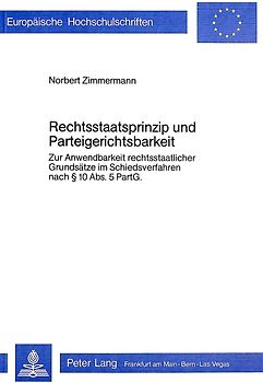 Rechtsstaatsprinzip und Parteigerichtsbarkeit