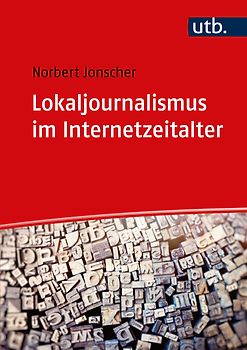 Lokaljournalismus im Internetzeitalter