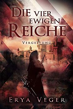 Die vier ewigen Reiche: Vergeltung