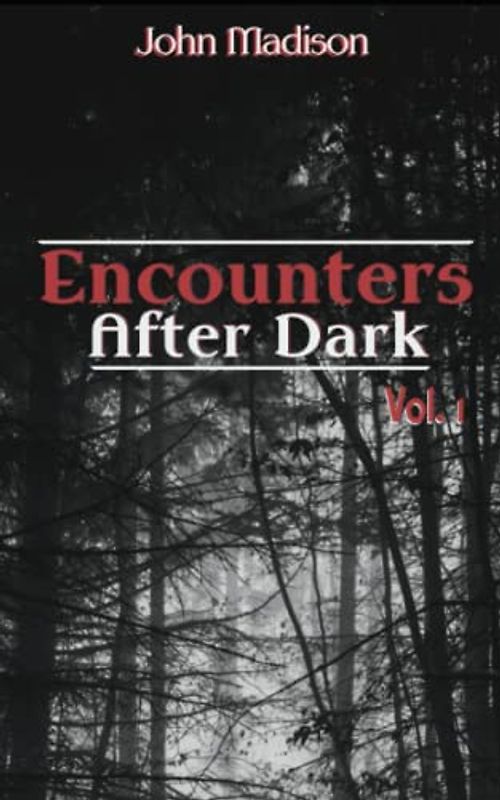 Encounters After Dark: Volume 1